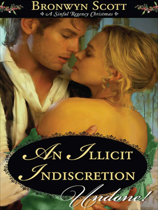 Title details for An Illicit Indiscretion by Bronwyn Scott - Available
